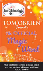 Tom O’Brien Presents: The Official Magic Wand