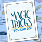 Magic Tricks You Can Do!